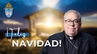 Un Mensaje Navide&ntilde;o del Obispo Michael Olson | 2025