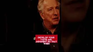 Wisdom From Alan Rickman | Great Actors Of All Time | Best Acting Advice For Beginner Actors