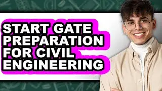 How to Start Gate Preparation for Civil Engineering (UPDATED)