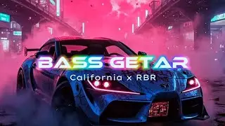 BASS GETAR😈California x RBR