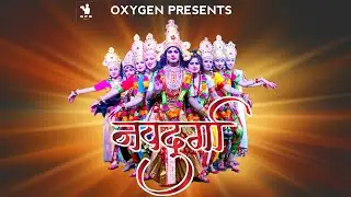 NAVDURGA | Ramnavami Jhaaki | Oxygen