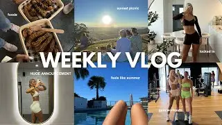 WEEKLY VLOG | HUGE ANNOUNCEMENT... foods, physique update, training, lifestyle