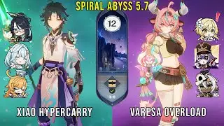 C0 Xiao Hypercarry and C0 Varesa Overload | Genshin Impact Abyss 5.7 Floor 12 9 Stars