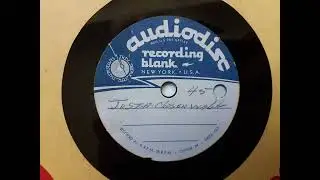 Unknown Artist - Just A Closer Walk (Audiodisc Acetate Home Recording)