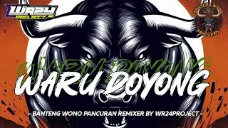 DJ BANTENGAN SEGO PECEL LAWUH TEMPE ‼️WARU DOYONG‼️ BANTENG WONO FT WR24PROJECT