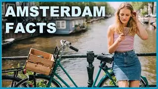 Facts About Amsterdam
