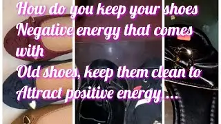 family show, Do you clean your shoes and dispose the old ones it attracts the positive energy.