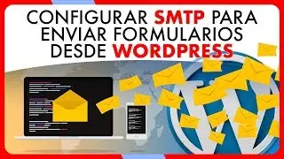 Configurar WordPress para ENVÍO DE FORMULARIO a través de SMTP