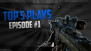 Nexus Oxny - Top 5 Plays ~ Episode 1!