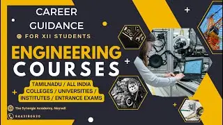 Career Guidance in Engineering Courses for XII Students | Tamilnadu | ALL INDIA |  Entrance Exams |