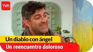 Un diablo con ángel | T01E57: Un reencuentro doloroso