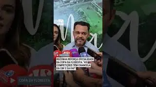 ROZENHA REFOR&Ccedil;A OFICIALIDADE DA COPA DA FLORESTA:
