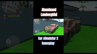 Rebuilding Abandoned Lamborghini In Car Simulator 2 #carsimulator2 #shorts