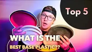 I Love This Plastic!  *Top 5 Disc Golf Base Plastic*  (According to Me)