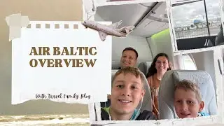 Flying AirBaltic with Kids | Riga to Chisinau Economy Basic Review (Free WiFi + Family Travel Tips)