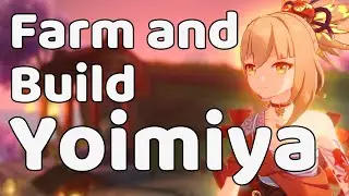 How Farm Fast & Build Efficiently Yoimiya | Farming routes Materials, Weapons, Artifacts