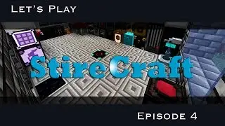 FTB Stirecraft - Prep The Destabilized Redstone! #4