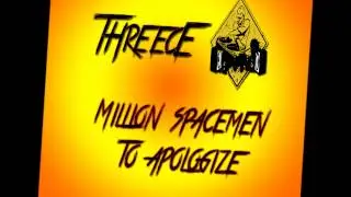 Threece - Million Spaceman to Apologize - Remix
