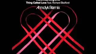 Above And Beyond - Thing Called Love feat. Richard Bedford (Anndyk Remix)