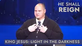 Grace & Truth: King Jesus, Light in the Darkness