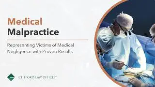 Top Medical Malpractice Lawyers - Clifford Law Offices