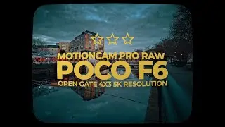 Poco F6 - MotionCam Pro 16Bit RAW Video on Phone - Open Gate - 5K Res
