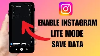 How To Enable Lite Mode on Instagram | Save Data & Battery on Instagram