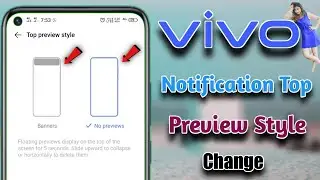 Vivo Notification Banner Change !! Vivo Notification settings !! Vivo Top Preview Style.