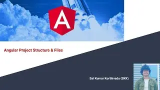 Angular Folder Structure | How Angular Arcitectural is designed
