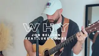 Jon Bellion - Why (feat. Luke Combs) || Cover by Luke Parodi ||