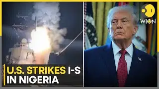 US- Nigeria: US Launches Military Strikes Against Islamic State Targets in Nigeria | WION