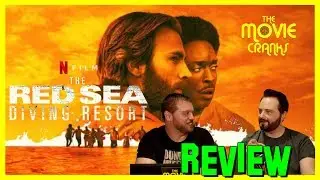 The Red Sea Diving Resort | NETFILX REVIEW  | The Movie Cranks