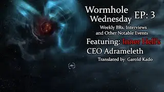 [Eve-Online] Wormhole Wednesday Episode 3