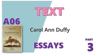 TEXT (poem) - Carol Ann Duffy - Questions & Answers - ESSAYS - A06 KALEIDOSCOPE