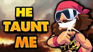 Ulgrim taunt me and then get destroyed