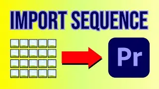 Import IMAGE SEQUENCE to Premiere Pro (Yes, it's this simple)