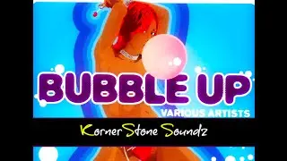 Bubble Up Riddim Mix (2005)