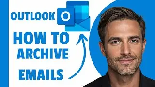 How To Archive Outlook Emails (2025)