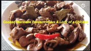 Cooked Sauteed Marinade Liver and Proventriculus of a Chicken vlog #177