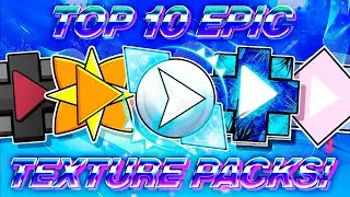 TOP 10 EPIC TEXTURE PACKS! FOR GEOMETRY DASH 2.11 [#17] | Irving Soluble