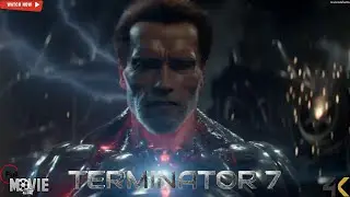 Terminator 7: Final War (2025) &ndash; Full Movie | 🔥 Terminator 7  🤖 Full Movie in English | review&facts