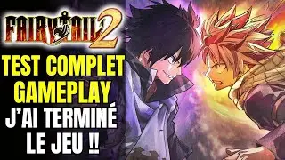 J'AI FINI FAIRY TAIL 2 | TEST COMPLET & AVIS SUR LE JEU ( GAMEPLAY ENDGAME DUR&Eacute;E DE VIE... )