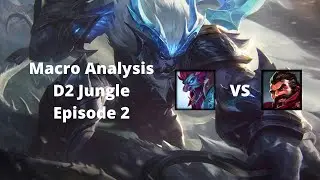 Macro Analysis: D2 Trundle Jungle | Episode 2