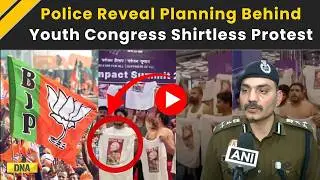 AI Summit: Police Disclose Planning Behind Youth Congress Shirtless Protest In Bharat Mandapam