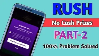 100% Solution । rush free app no prizes problem solve । rush free no cash price solution  । In hindi