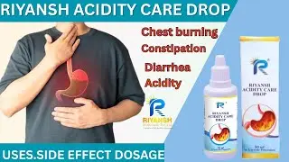 Riyansh Acidity Care drop.full review in hindi. #acidity#Riyansh Acidity Care Drop