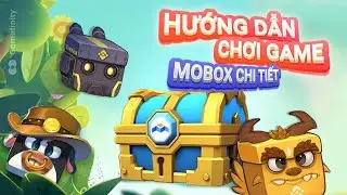 #1 Hướng dẫn chơi game Mobox chi tiết từ A-Z, game NFT miễn ph&iacute;, vốn 0 đồng