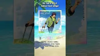 My Top SOLO Aijima Cecil Songs (Part 1 | 7 - 1)  #UtanoPrinceSama  #ShiningLive #LiveEmotion