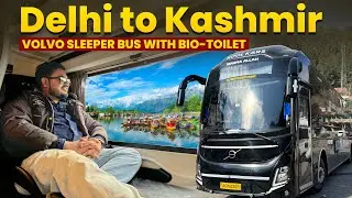 DELHI to SRINAGAR in VOLVO 9600 Sleeper Bus | Dal Lake and Lal Chowk | दिल्ली से कश्मीर