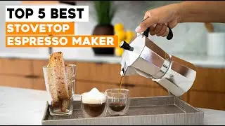 Top 5 Best Stovetop Espresso maker in 2024